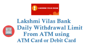 lvb-lakshmi-vilas-bank-atm-card-daily-withdrawal-limit ...