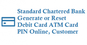 how to create new pin for standard chartered debit card