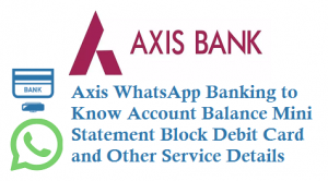 axis bank whatsapp balance check number