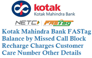 Kotak Mahindra Bank FASTag Balance By Missed Call Block Recharge ...